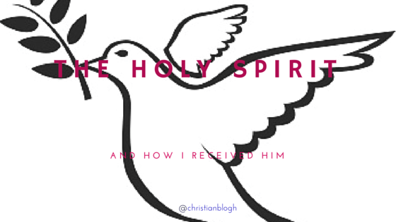 When I received the Holy&nbsp;Spirit…