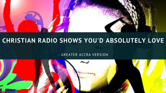 7 Christian Radio Shows you’d Absolutely&nbsp;Love