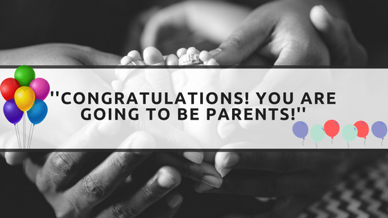 ”Congratulations! You are going to be&nbsp;Parents!”