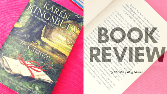 Book Review: Karen Kingsbury’s ‘The&nbsp;Chance’
