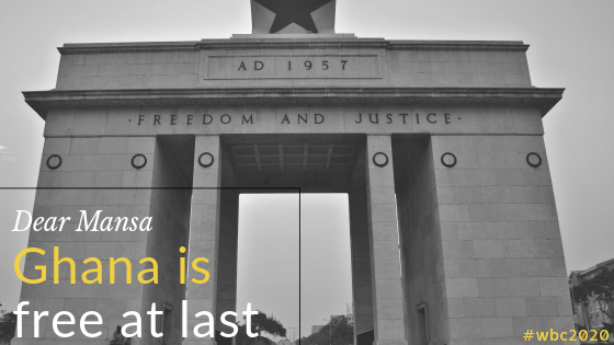 #WBC2020 – Dear Mansa, Ghana is&nbsp;Free