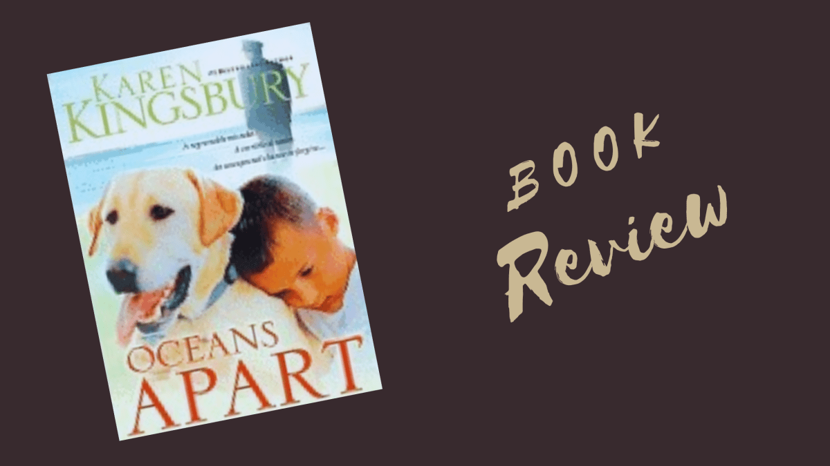 Book Review: Karen Kingsbury’s ‘Oceans&nbsp;Apart’